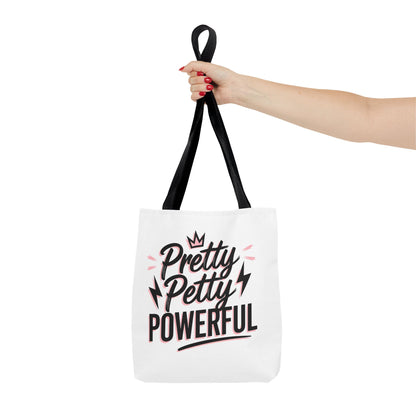 Empowering Tote Bag - Pretty Petty Powerful