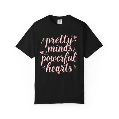 Woman's T-Shirt - Pretty Minds Powerful Hearts