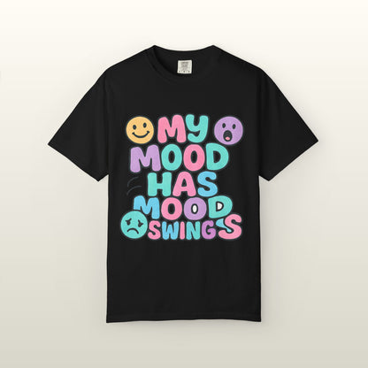 Mood Swings Unisex Women T-Shirt