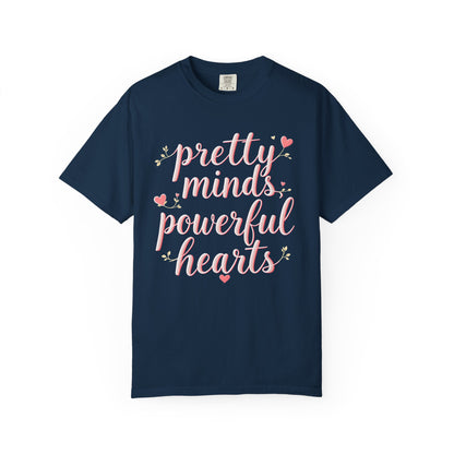 Woman's T-Shirt - Pretty Minds Powerful Hearts