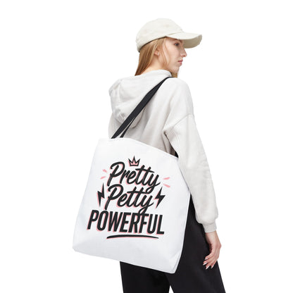 Empowering Tote Bag - Pretty Petty Powerful