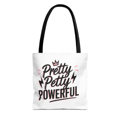Empowering Tote Bag - Pretty Petty Powerful