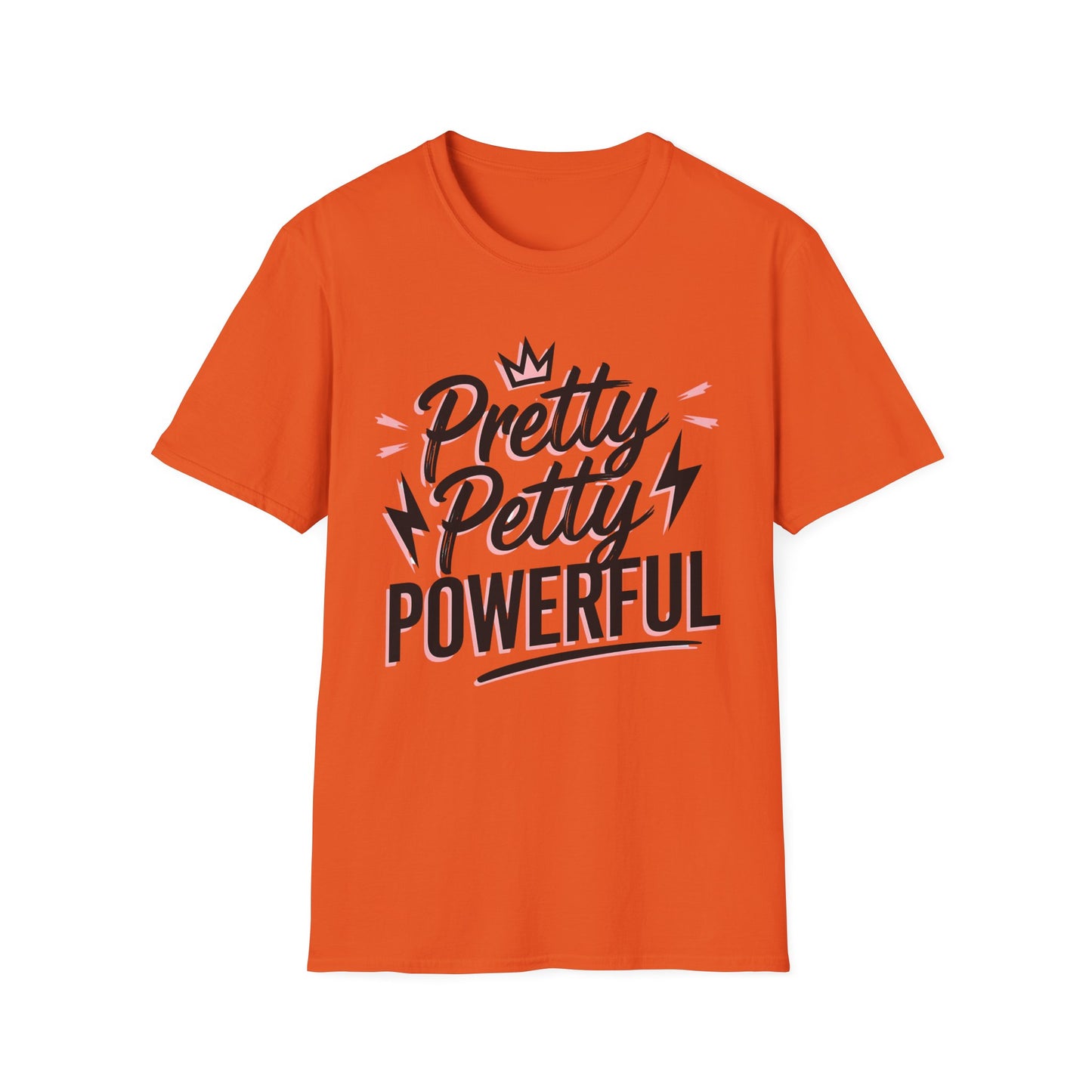 Pretty, Petty, Powerful T-Shirt, Motivational Tee for Women